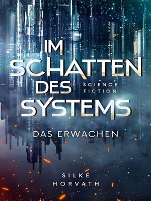 cover image of Im Schatten des Systems--Das Erwachen